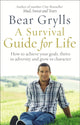 Book cover of: Survival Guide for Life. By: Bear Grylls