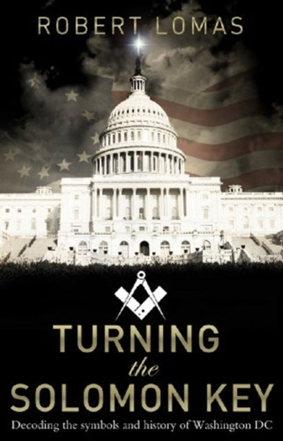 Book cover of: Turning the Solomon Key. By: Robert Lomas