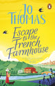 Book cover of: Escape to the French Farmhouse. By: Jo Thomas