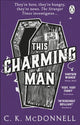 This Charming Man, (The Stranger Times 2) 9780552177351 C. K. McDonnell