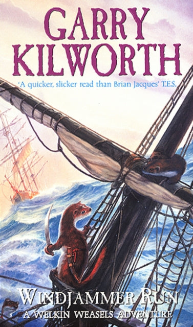 Book cover of: Welkin Weasels (3): Windjammer Run. By: Kilworth, Garry