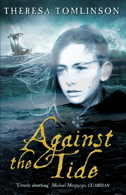 Book cover of: Against The Tide. By: Theresa Tomlinson