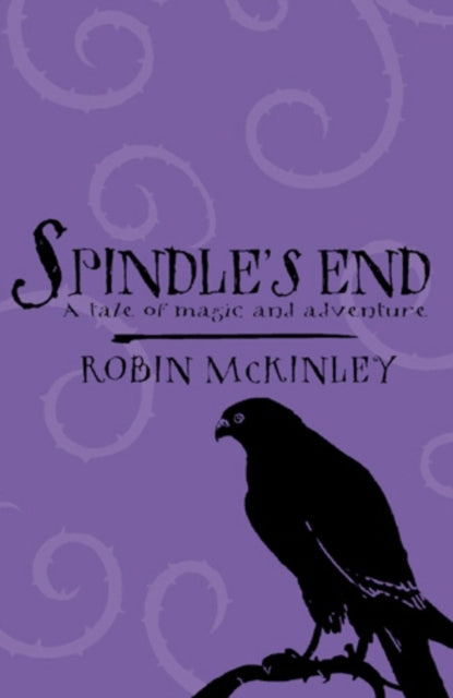 Book cover of: Spindle's End. By: Robin McKinley