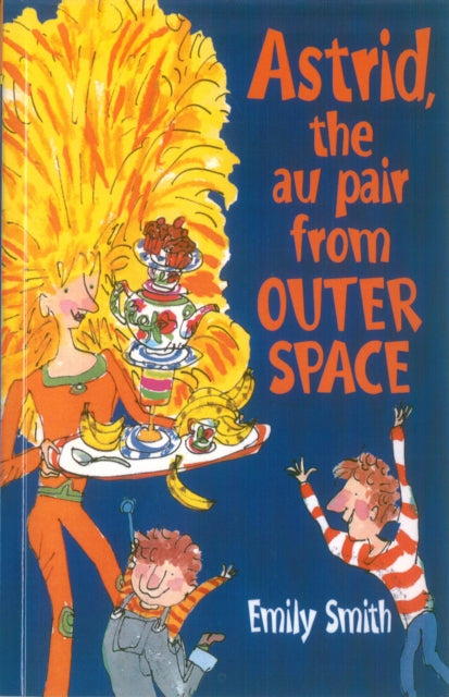 Book cover of: Astrid, The Au-Pair From Outer Space. By: Emily Smith
