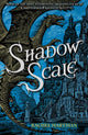 Book cover of: Shadow Scale. By: Rachel Hartman