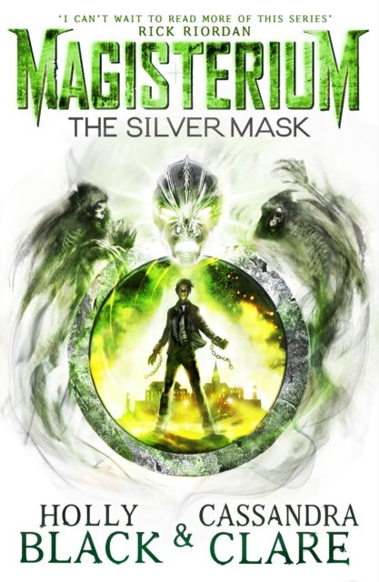 Book cover of: Magisterium: The Silver Mask. By: CASSANDRA BLACK