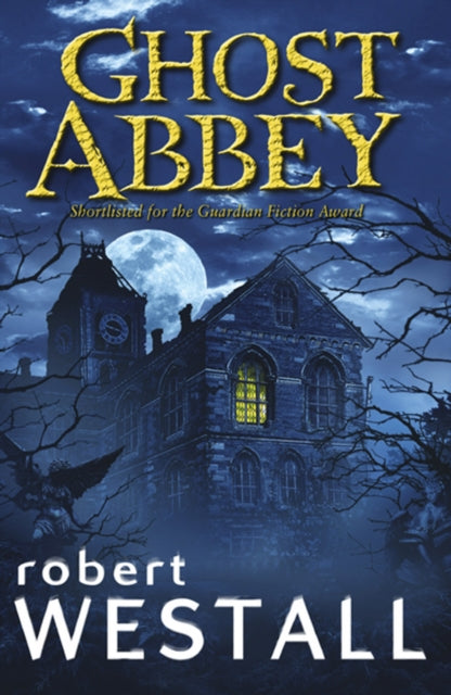 Book cover of: Ghost Abbey. By: Robert Westall