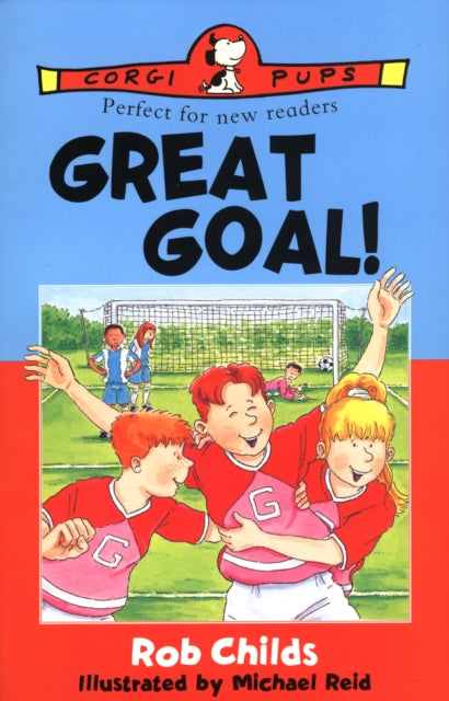 Book cover of: Great Goal!. By: Rob Childs