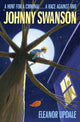 Book cover of: Johnny Swanson. By: Eleanor Updale
