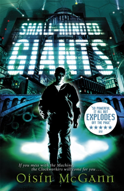 Book cover of: Small-Minded Giants. By: Oisin McGann