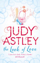 Book cover of: Look of Love. By: Judy Astley
