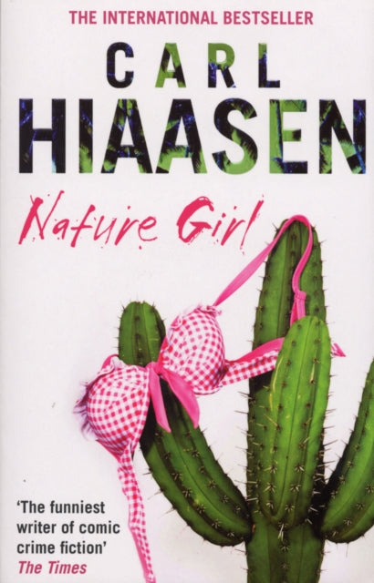 Book cover of: Nature Girl. By: Carl Hiaasen