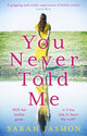 Book cover of: You Never Told Me. By: Sarah Jasmon