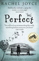 Perfect, From the bestselling author of The Unlikely Pilgrimage of Harold Fry 9780552778107 Rachel Joyce