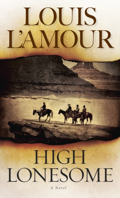 Book cover of: High Lonesome. By: Louis L'Amour