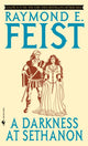 Book cover of: Darkness at Sethanon. By: Raymond E. Feist