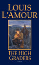 Book cover of: High Graders. By: Louis L'Amour