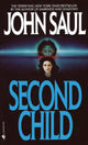 Book cover of: Second Child. By: John Saul