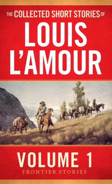 Louis L'Amouri kogutud lühijutud, 1. köide