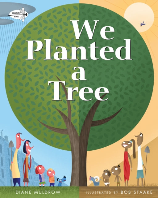 Book cover of: We Planted a Tree. By: Diane Muldrow