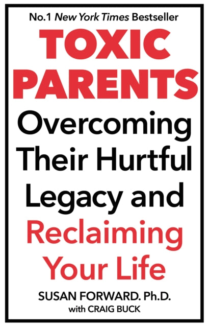 Book cover of: Toxic Parents. By: Susan Forward
