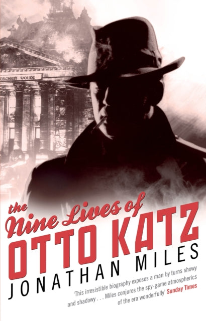 Book cover of: Nine Lives of Otto Katz