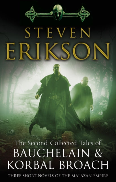 Second Collected Tales of Bauchelain & Korbal Broach, Three Short Novels of the Malazan Empire 9780553824384 Steven Erikson