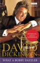 Book cover of: David Dickinson: The Duke - What A Bobby Dazzler. By: David Dickinson