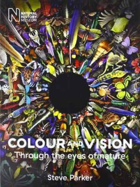 Book cover of: Colour and Vision: Through the Eyes of Nature. By: S. Parker