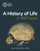 Book cover of: History of Life in 100 Fossils. By: Paul D. Taylor