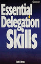 Book cover of: Essential Delegation Skills. By: Carla L. Brown