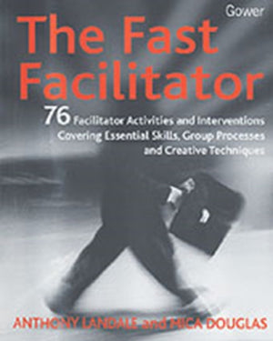 The Fast Facilitator