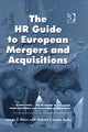 Book cover of: HR Guide to European Mergers and Acquisitions. By: James F. Klein