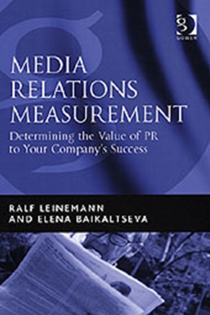 Book cover of: Media Relations Measurement. By: RALF LEINEMANN