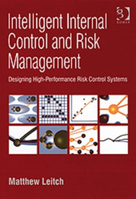 Book cover of: Intelligent Internal Control and Risk Management. By: Matthew Leitch