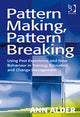 Book cover of: Pattern Making, Pattern Breaking. By: Ann Alder