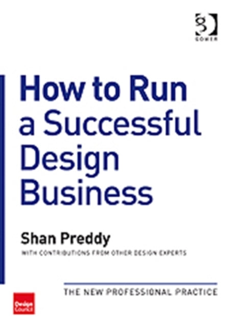 Book cover of: How to Run a Successful Design Business. By: Shan Preddy