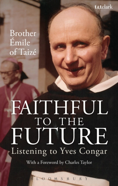 Book cover of: Faithful to the Future. By: Emile de Taizé, frère