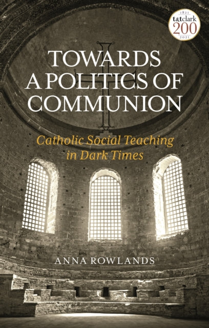 Book cover of: Towards a Politics of Communion. By: Anna Rowlands
