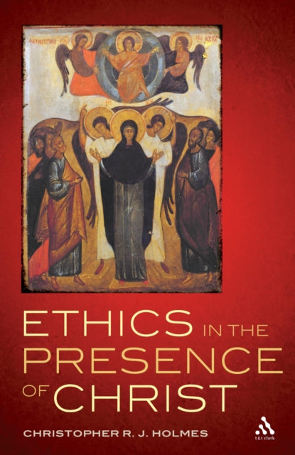 Book cover of: Ethics in the Presence of Christ