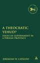 Book cover of: Theocratic Yehud?. By: Jeremiah W. Cataldo