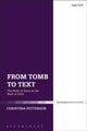 Book cover of: From Tomb to Text. By: Christina Petterson