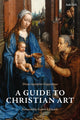 Book cover of: Guide to Christian Art. By: Diane Apostolos-Cappadona