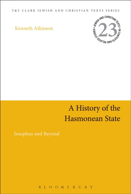Book cover of: History of the Hasmonean State. By: Kenneth Atkinson