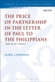 Book cover of: Price of Partnership in the Letter of Paul to the Philippians. By: Mark A. Jennings