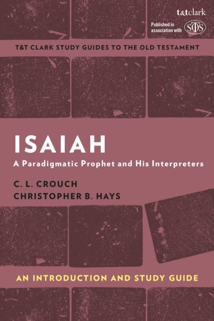 Book cover of: Isaiah: An Introduction and Study Guide. By: C. L. Crouch