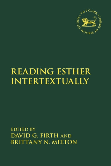 Book cover of: Reading Esther Intertextually. By: David Firth