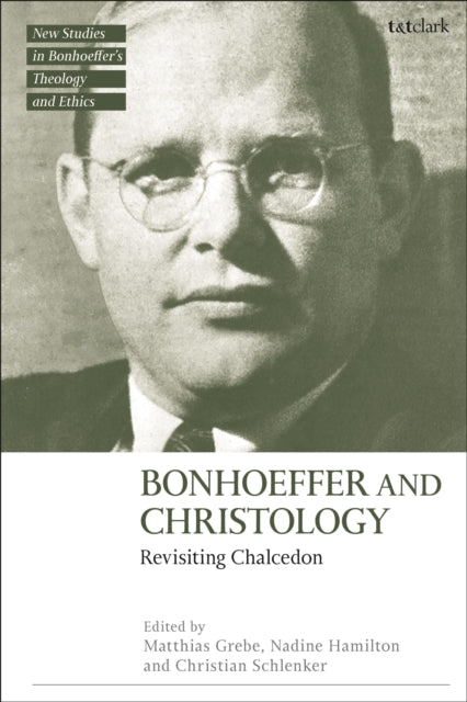 Book cover of: Bonhoeffer and Christology. By: Matthias Grebe