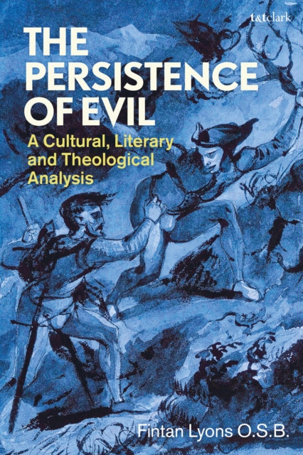 Book cover of: Persistence of Evil. By: Fintan Lyons O.S.B.