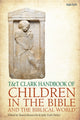 Book cover of: T&T Clark Handbook of Children in the Bible and the Biblical World